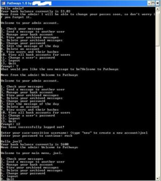 Pathways was a program I wrote in C++ to simulate a database. It also utilized a hashing algorithm I created called JhashD for the password.